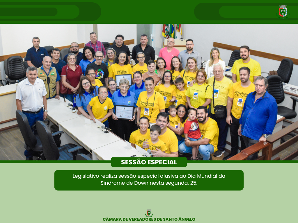   Legislativo realizou sessão especial alusiva ao Dia Mundial da Síndrome de Down