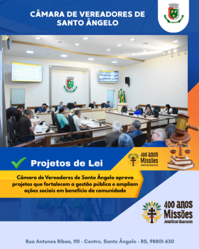 Imagem Destaque Câmara de Santo Ângelo aprova projetos de gestão e ação social